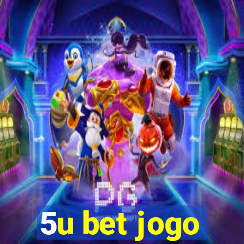 5u bet jogo